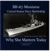 BB-67 Montana US Navy Battleship - Why she matters today  (1 p.) W. Frederick Zimmermann